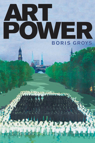 Boris_Groys_Art_Power_2008